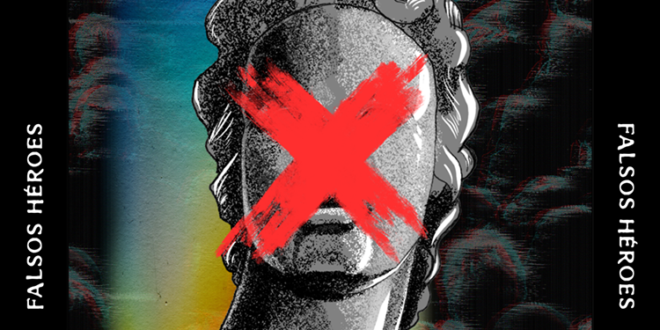 falsos héroes