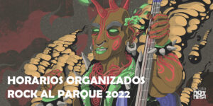 Horarios de Rock al parque 2022