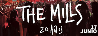 the mills 20 años 2026