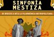 Sinfonía Mestiza llega a Medellín, De Bruces a Mi y La Metro