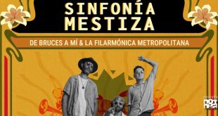 Sinfonía Mestiza llega a Medellín, De Bruces a Mi y La Metro